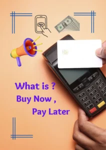 what is Buy Now Pay Later